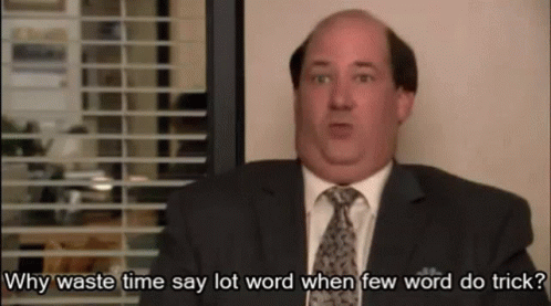 why-waste-time-when-few-word-do-trick
